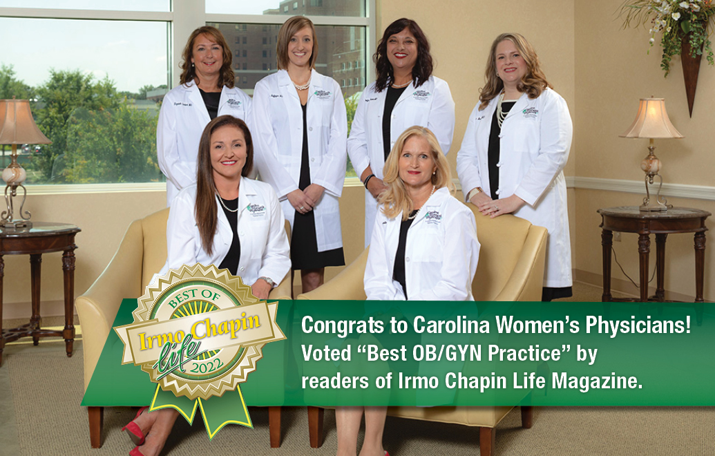 Voted “Best OB/GYN Practice” by  readers of Irmo Chapin Life Magazine.